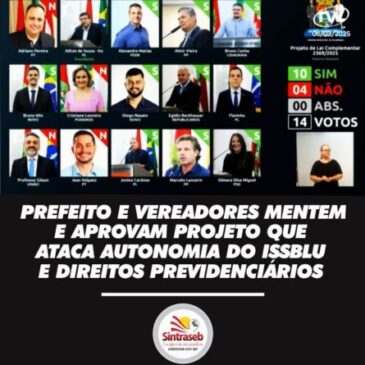 Prefeito e vereadores de Blumenau aprovam projeto que acaba com os direitos previdenciários